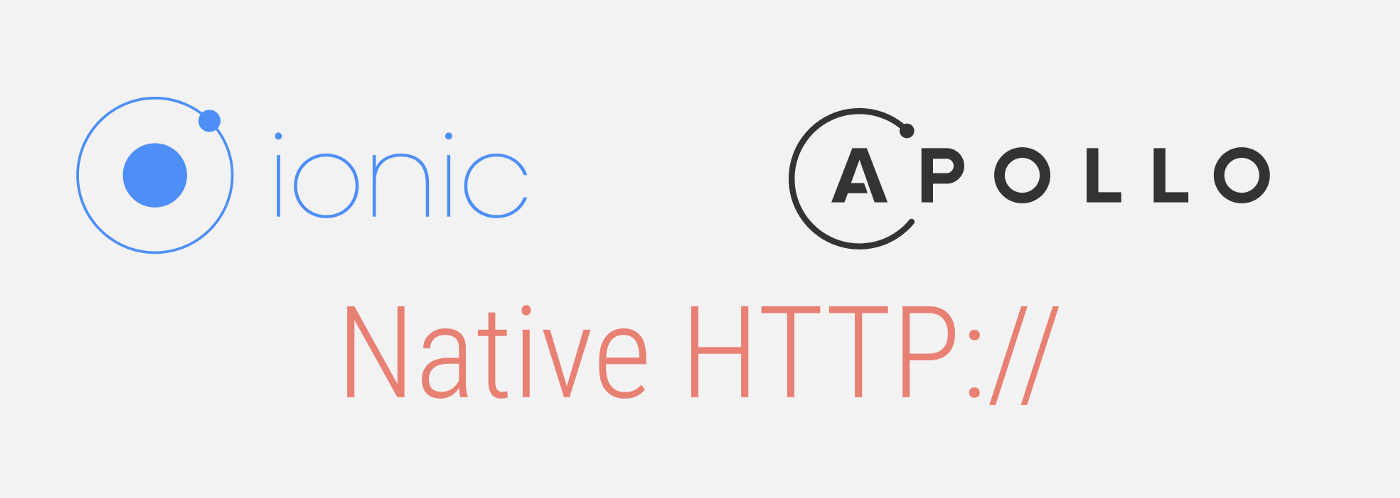 How to Set Up an Apollo GraphQL Client to Use a Native HTTP Client in an Ionic/React App